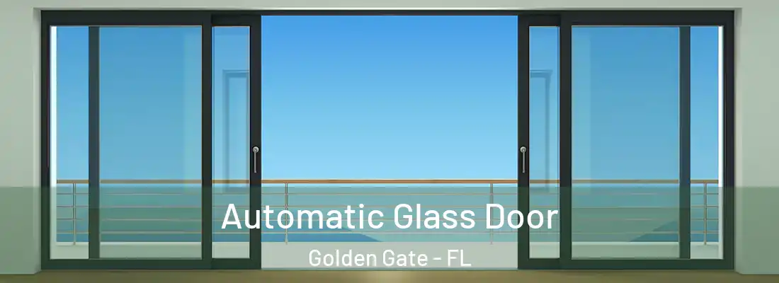 Automatic Glass Door Golden Gate - FL