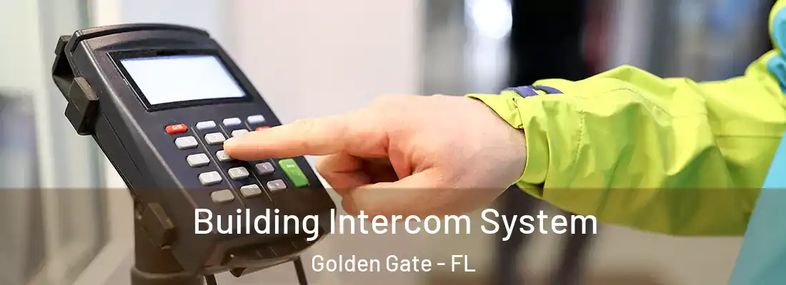 Building Intercom System Golden Gate - FL