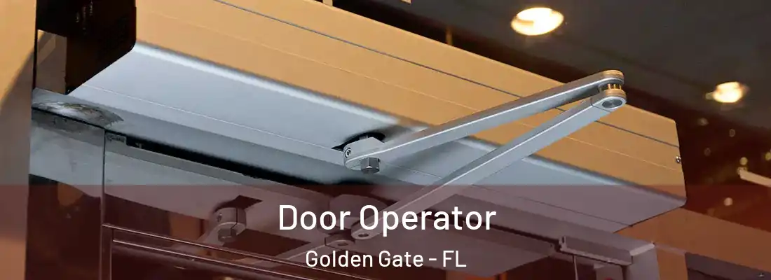 Door Operator Golden Gate - FL
