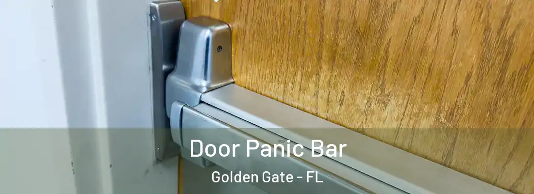  Door Panic Bar Golden Gate - FL