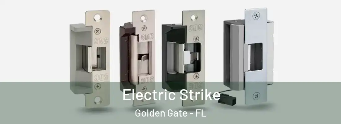 Electric Strike Golden Gate - FL