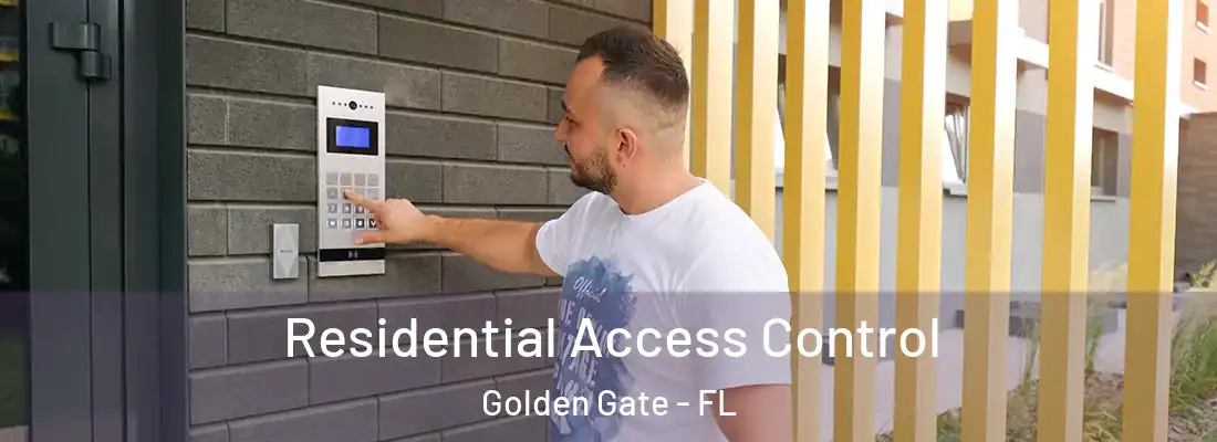 Residential Access Control Golden Gate - FL