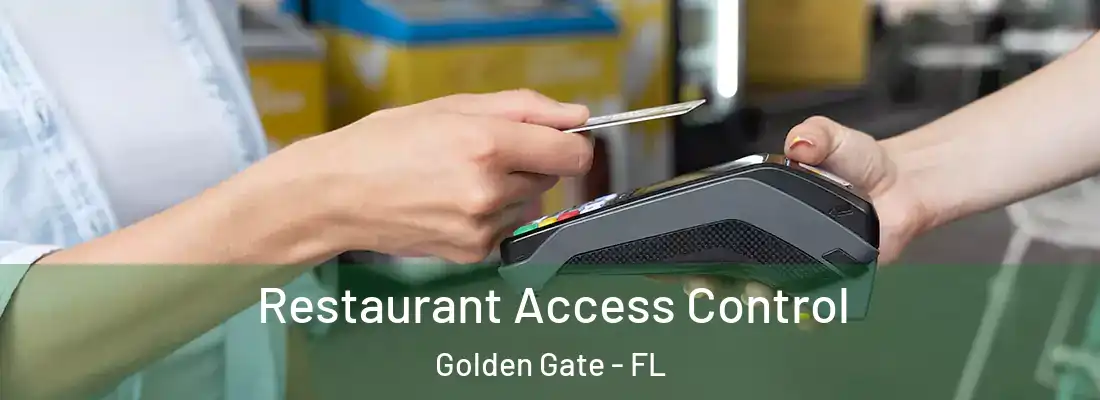  Restaurant Access Control Golden Gate - FL