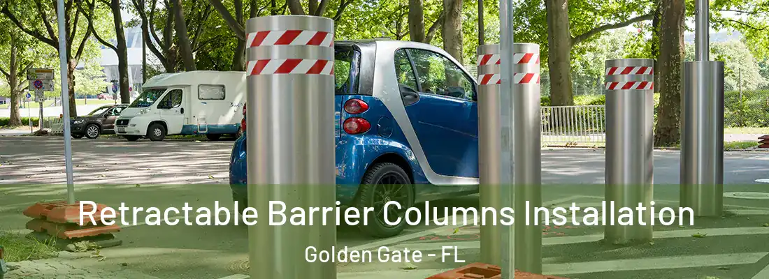 Retractable Barrier Columns Installation Golden Gate - FL