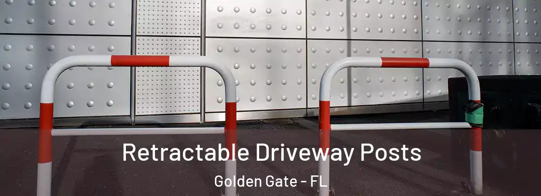 Retractable Driveway Posts Golden Gate - FL